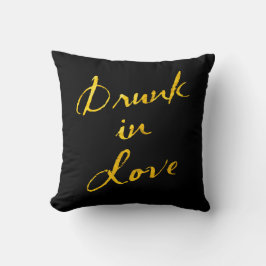 Drunk i Pillow Kärlek Guld & Black Kudde