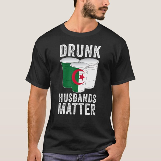 Drunk Make Matter Algeriet Algeriet Flagga Drink T Shirt (Framsida)