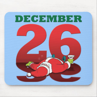 Drunk Santa "December 26" Mousepad Musmatta