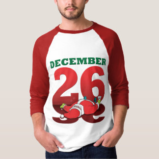 Drunk Santa "December 26" T-Shirt