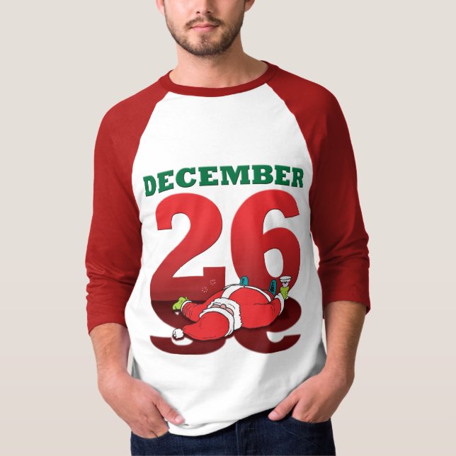 Drunk Santa "December 26" T-Shirt (Framsida)
