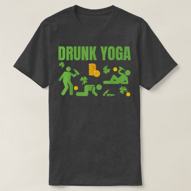 Drunk Yoga Lycklig St T Shirt (Design framsida)