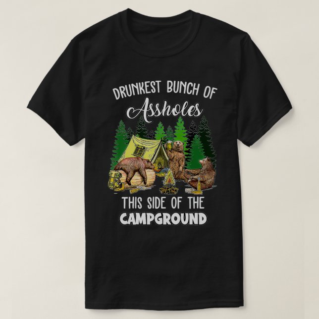 Drunkest Bunch Of This Side Of The Campground Funn T Shirt (Design framsida)
