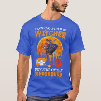 Drunkest Bunch Of Witches The Side Of The Campgrou T Shirt
