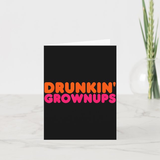 Drunkin' Grown - Funny Parody Party Drinking Lover Kort (Framsida)