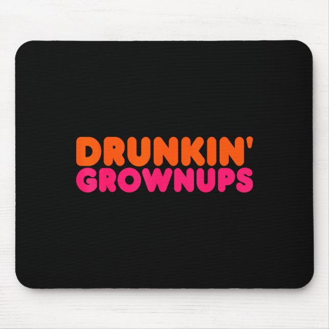 Drunkin' Grown - Funny Parody Party Drinking Lover Musmatta (Framsidan)