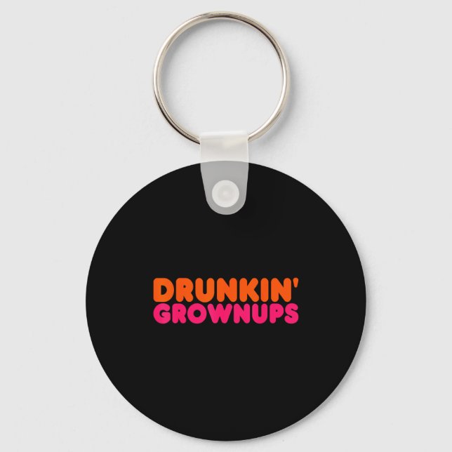 Drunkin' Grown - Funny Parody Party Drinking Lover Nyckelring (Framsida)