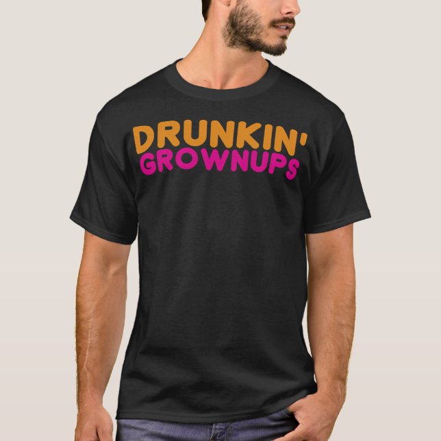 Drunkin Grownups Manar Womens T Shirt (Framsida)