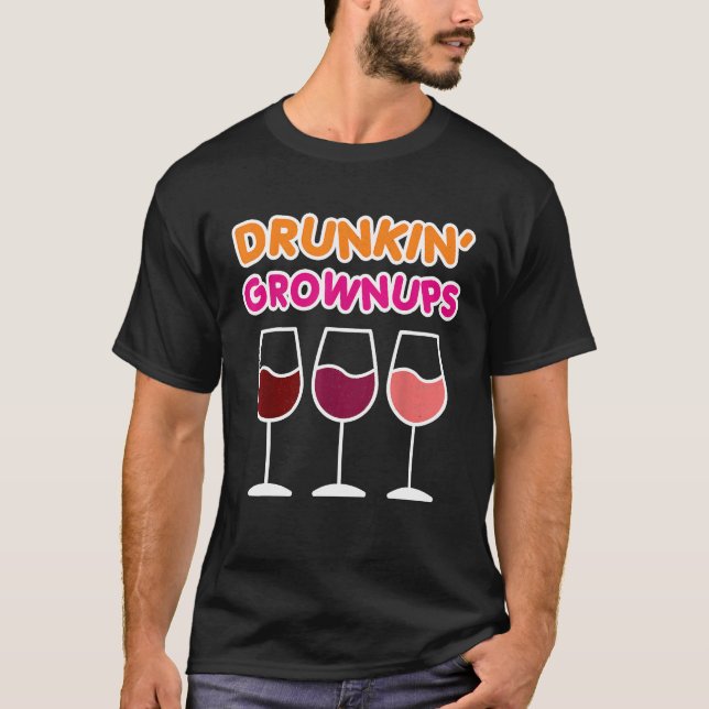 Drunkin Grownups Vin Drinking Funny Bachelorette T Shirt (Framsida)