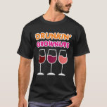 Drunkin Grownups Vin Drinking Funny Bachelorette T Shirt<br><div class="desc">Drunkin Grownups Vin Drinking Funny Bachelorette Party-Roligt</div>