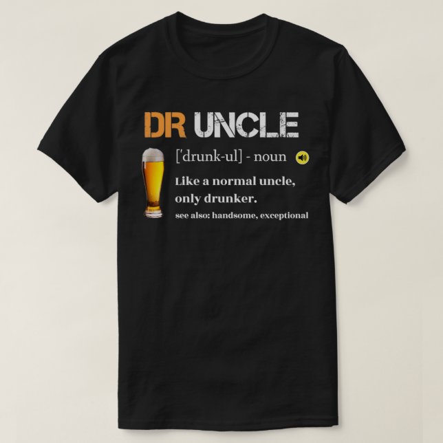 Drunkle Druncle T Shirt (Design framsida)