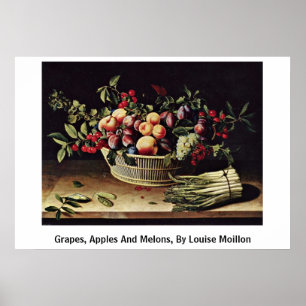 Druvor äpplen och melnar, vid Louise Moillon Poster