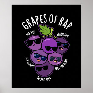 Druvor av rap-funny frukt-pun-Mörk BG Poster