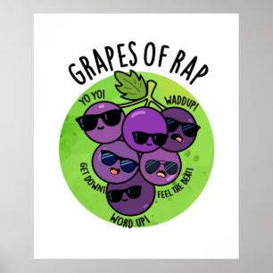 Druvor av rap funny frukt Pun Poster