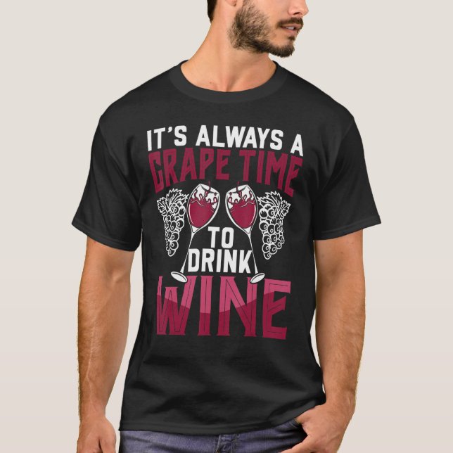 Druvtid att dricka Vin Pun Winemaker Connoisse T Shirt (Framsida)