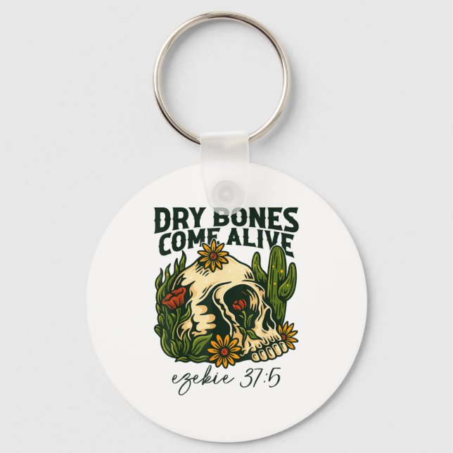 Dry Bones Come Alive Christian Skeleton Floral Eze Nyckelring (Framsida)