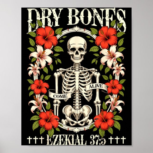 Dry Bones Come Alive Funny Skeleton Floral Christi Poster (Framsidan)