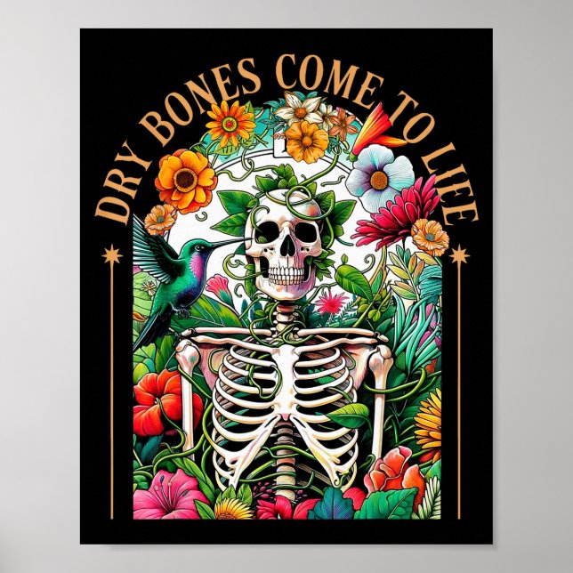 Dry Bones Come Alive Funny Skeleton Floral Christi Poster (Framsidan)