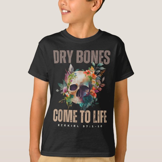 Dry Bones Come To Life Ezekiel Christian Bible Flo T Shirt (Framsida)