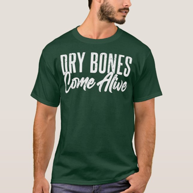 Dry Bones Kom Alive Christian Motivational T Shirt (Framsida)