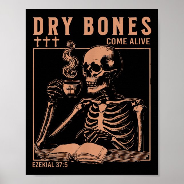 Dry Bones Kom Alive Christian Skeleton Drinking C Poster (Framsidan)