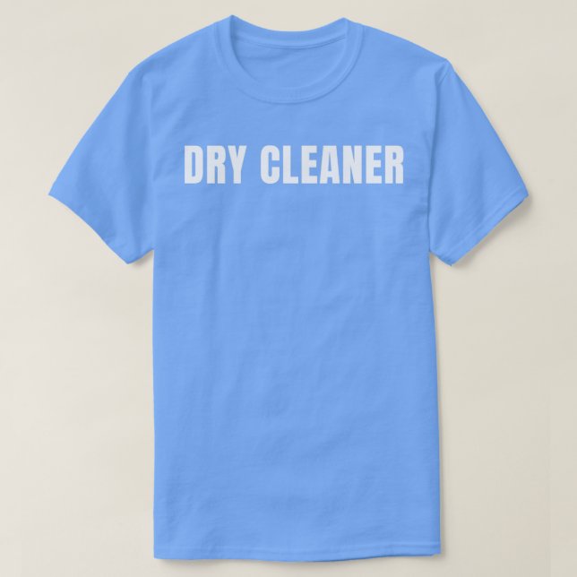 Dry Cleaner Funny Job Title Profession Birthday Gi T Shirt (Design framsida)