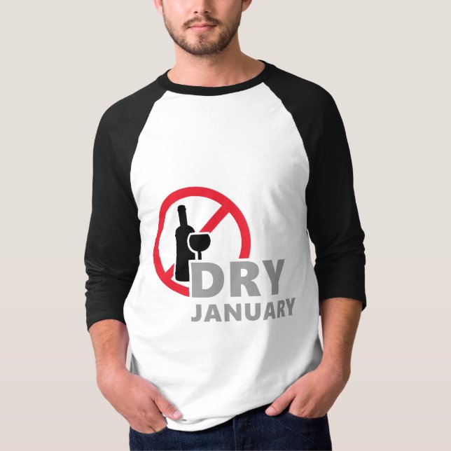 Dry january, één maand geen alcohol te drinken  t shirt (Framsida)