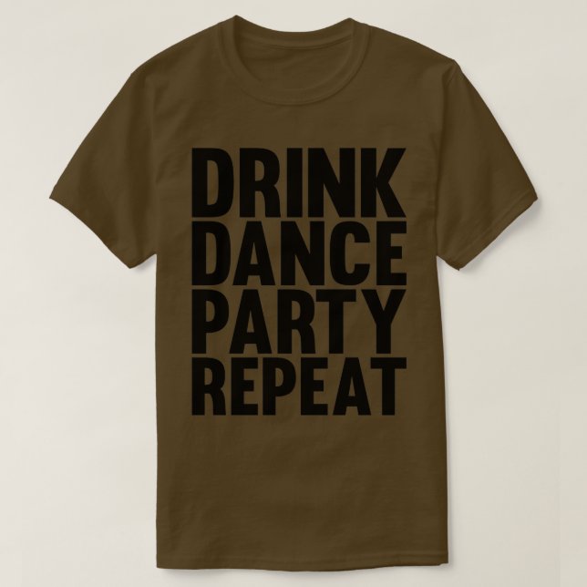 Dryckedom dans party-upprepning t shirt (Design framsida)