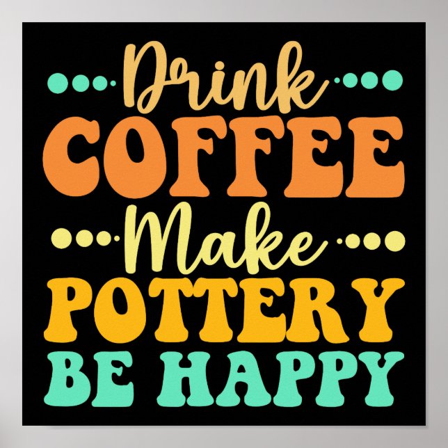 Dryckekaffe gör att potteriet är Lycklig Poster (Framsidan)