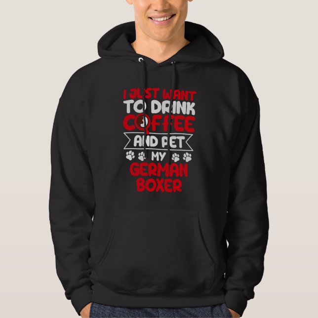 Dryckkaffe och Pet My German Boxer Dog Humor Hoodie (Framsida)