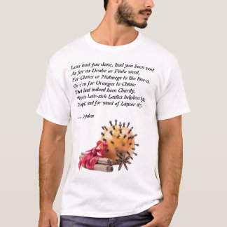 Dryden Kryddnejlika och Apelsin Dikt T Shirt