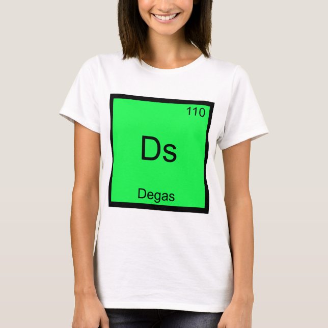 Ds - Degas Rolig Kemiskt Element Symbol T-Shirt (Framsida)