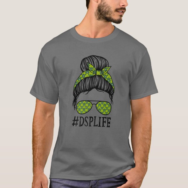 DSP Direct Support staff Messy Bun St Patrick's Da T Shirt (Framsida)