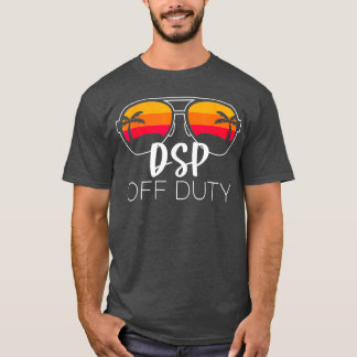 DSP off duty Sunglasses Beach Sunset funny direct  T Shirt