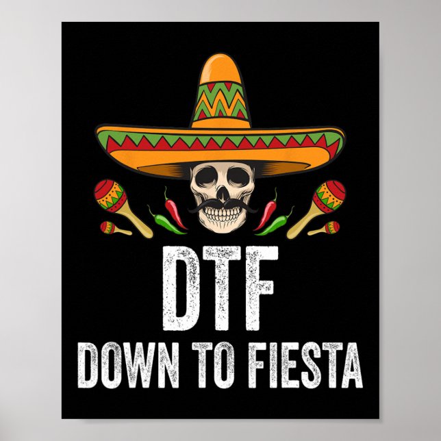 DTF nedåt till Fiesta funny mexikansk skullcinco d Poster (Framsidan)