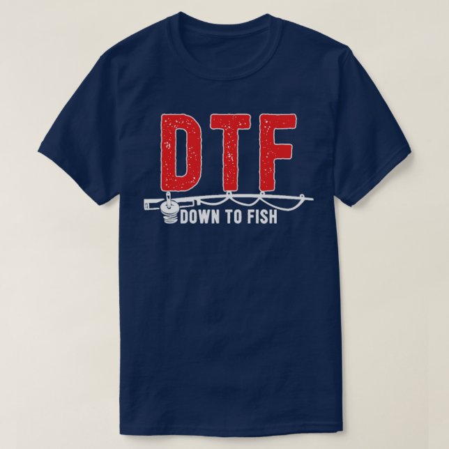 DTF ner till fiskekampanjresor med bekvämt fiske T Shirt (Design framsida)