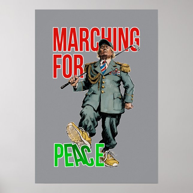 DTJ - Marching for Peace - satire of tyranny Poster (Framsidan)