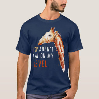Du anlände till och med på min nivå. t shirt