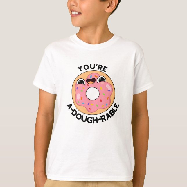 Du är A-Dough-Rable Funny Donut Pun T Shirt (Framsida)