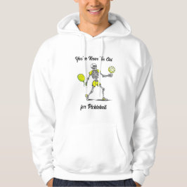 Du är aldrig för gammal för Pickleball Hoodie