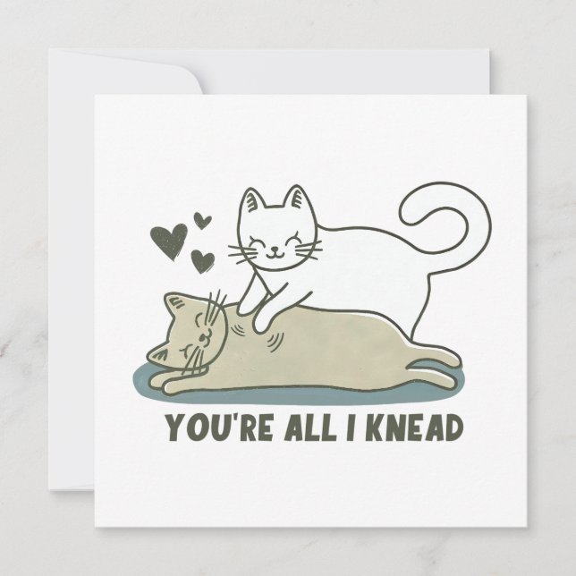 Du är alla jag Knead Cat Valentindagen Kort (Framsida)