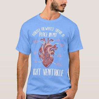 Du är alltid i min höger ventricle T Gift tshi T Shirt