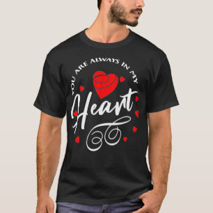 Du är alltid i mitt hjärta t shirt