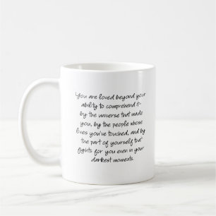 Du är älskad bortom din förmåga att förstå.. kaffemugg