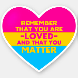Du är älskad Du är viktig (Pansexual flagga hjärta Klistermärken