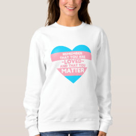 Du är älskad Du är viktig (Trans flagga hjärtskärp T Shirt