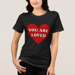 Du är älskad hjärt T-Shirt