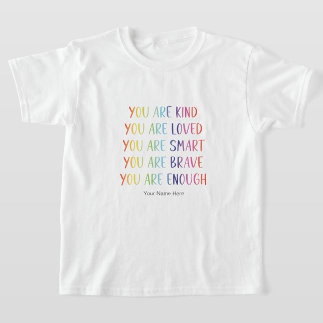 Du är älskad Kul regnbåge Positiva bekräftelser T Shirt (Laydown)
