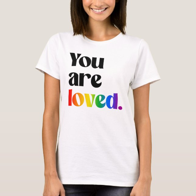 Du är älskad t shirt (Framsida)