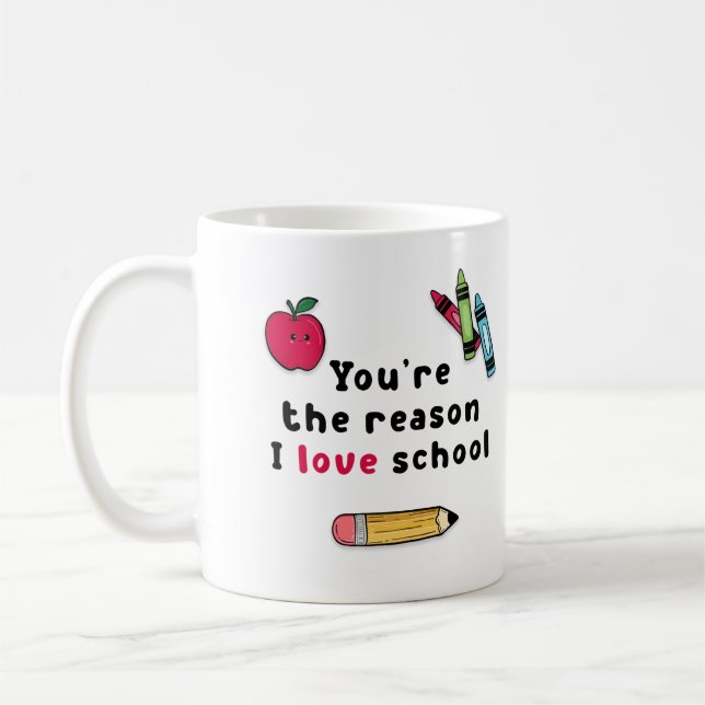 Du är anledningen till att jag älskar skolan Lärar Kaffemugg (Vänster)